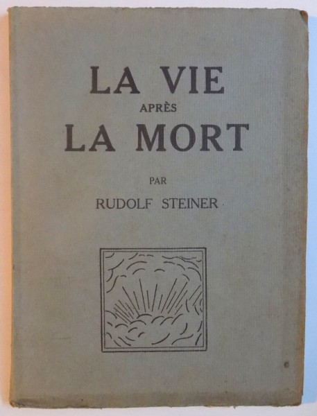 LA VIE APRES LA MORT par RUDOLF STEINER