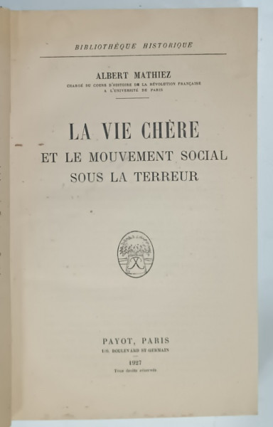 LA VIE CHERE ET LE MOUVEMENT SOCIAL SOUS LA TERREUR par ALBERT MATHIEZ , 1927