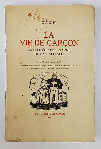 LA VIE DE GARCON DANS LES HOTELS GARNIS DE LA CAPITALE par CUISIN , LITERATURA EROTICA ,  bois originaux S. SAUVAGE , 1924 , EXEMPLAR 1031 DIN 1200 *