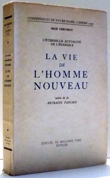 LA VIE DE L'HOMME NOUVEAU de G. CHEVROT , 1939