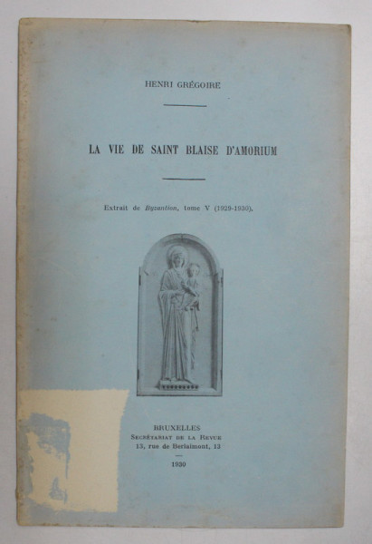 LA VIE DE SAINT BLAISE D ÁMORIUM par HENRI GREGOIRE , 1930
