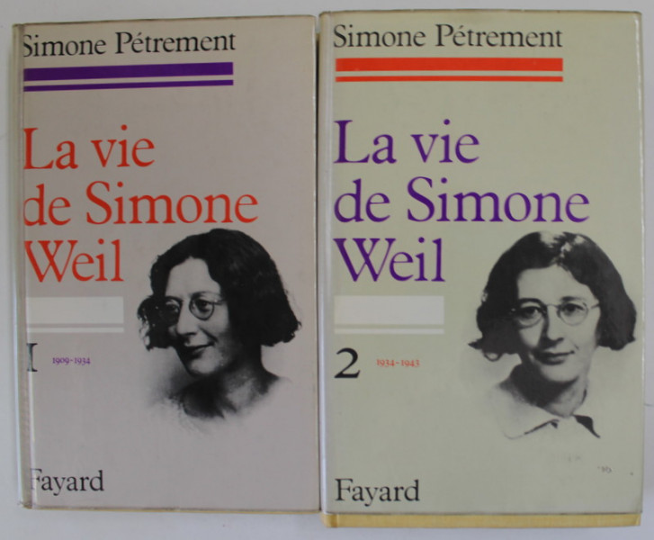 LA VIE DE SIMONE WEIL par SIMONE PETREMENT , DEUX VOLUMES , 1973