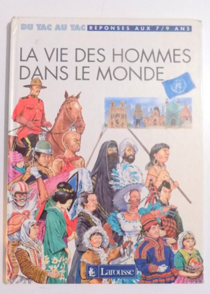 LA VIE DES HOMMES DANS LE MONDE par D. RIST, ILLUSTRE PAR CH. FORSEY , 1991