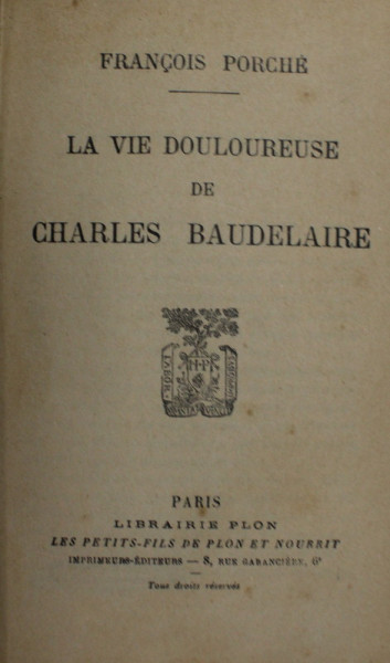 LA VIE DOULOUREUSE DE CHARLES BAUDELAIRE , 1926