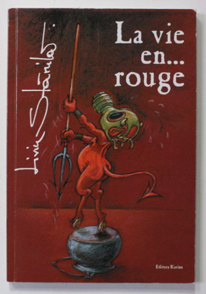 LA VIE EN ...ROUGE , ALBUM DE CARICATURA de LIVIU STANILA , 2019