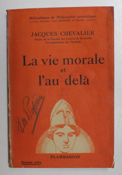 LA VIE MORALE ET L 'AU DEJA par JACQUES CHEVALIER , 1938