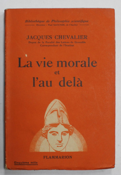 LA VIE MORALE ET L 'AU DELA par JACQUES CHEVALIER , 1938