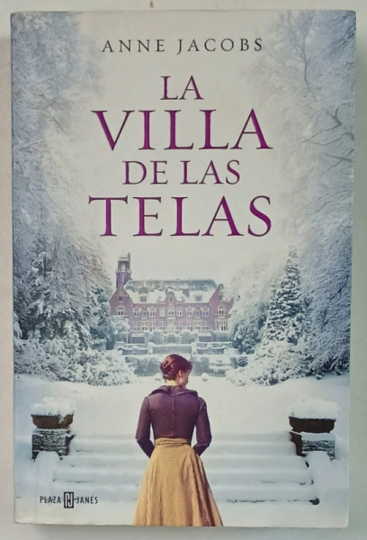 LA VILLA DE LAS TELAS de ANNE JACOBS , TEXT IN LIMBA SPANIOLA , 2018