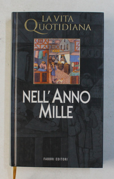 LA VITA QUOTIDIANA NELL 'ANNO MILLE di EDMOND POGNON , 1998