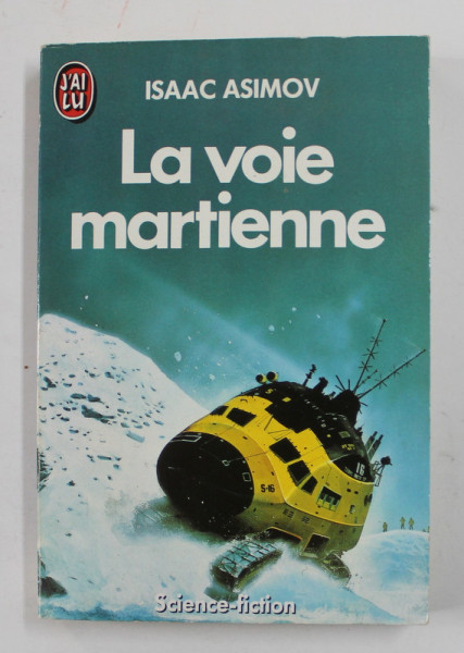 LA VOIE MARTIENNE par ISAAC ASIMOV ,1987