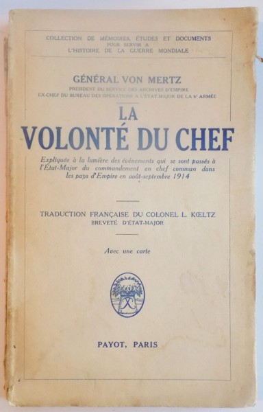 LA VOLONTE DU CHEF par GENERAL VON MERTZ, PARIS  1934