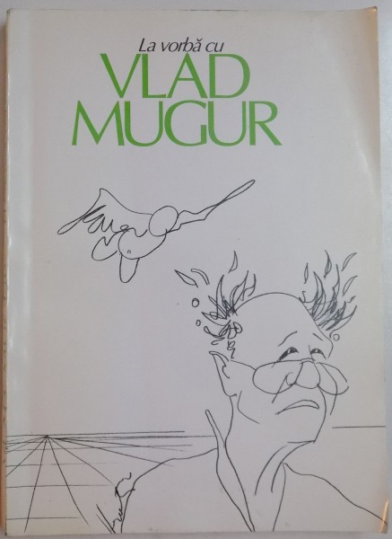 LA VORBA CU VLAD MUGUR , 2000 , DEDICATIE*