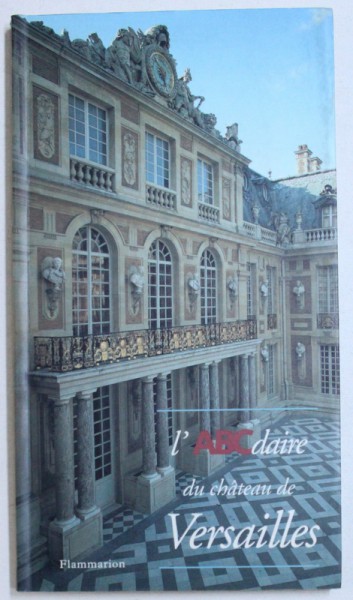 L'ABCdaire DU CHATEAU DE VERSAILLES, 1996