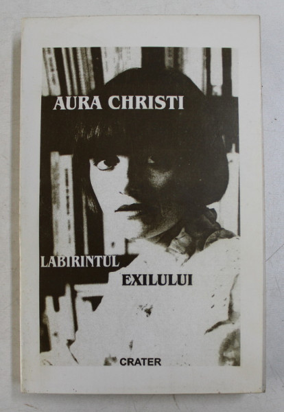 LABIRINTUL EXILULUI - ESEURI de AURA CHRISTI , 2000