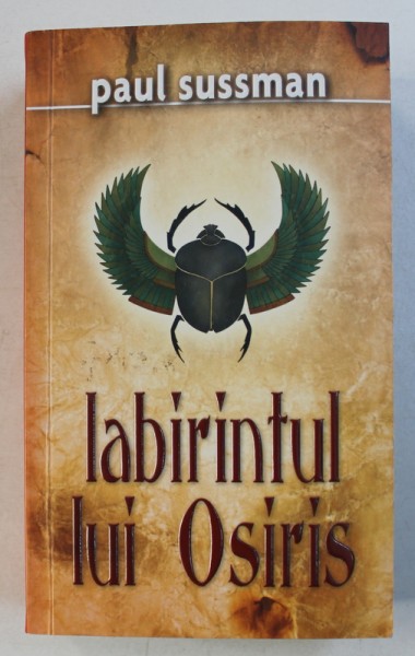 LABIRINTUL LUI OSIRIS de PAUL SUSSMAN , 2013