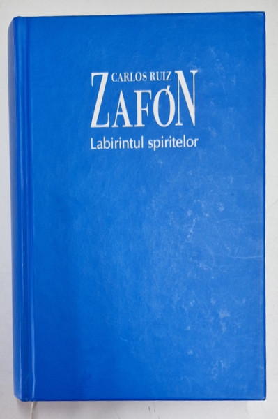 LABIRINTUL SPIRITELOR de CARLOS RUIZ ZAFON , 2018 , CONTINE  SUPRACOPERTA