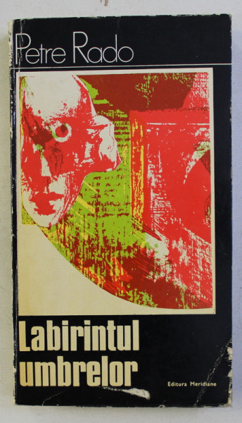 LABIRINTUL UMBRELOR (EXPRESIONISMUL IN CINEMA) de PETRE RADO , 1975 DEDICATIE*