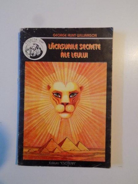 LACASURILE SECRETE ALE LEULUI de GEORGE HUNT WILLIAMSON 1994