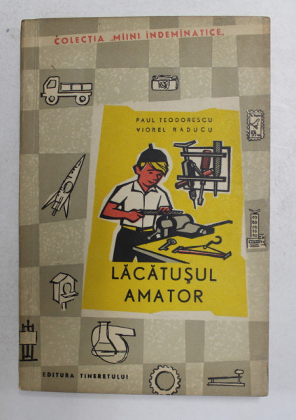 LACATUSUL AMATOR de PAUL TEODORESCU si VIOREL RADUCU , 1963