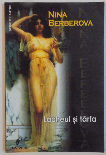 LACHEUL SI TARFA de NINA BERBEROVA  , 2004
