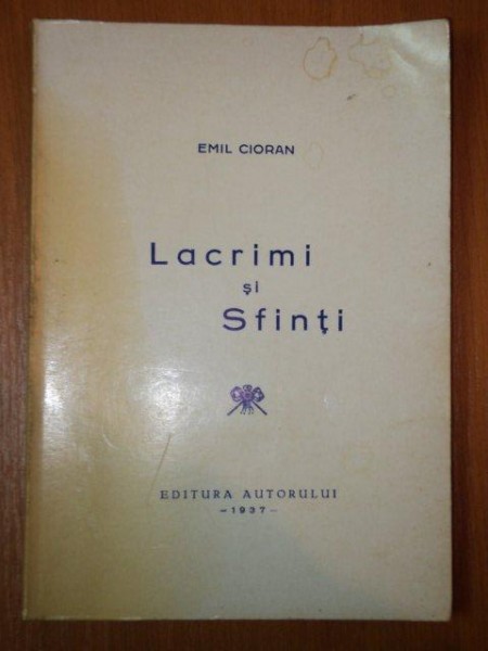 LACRIMI SI SFINTI de EMIL CIORAN 1972