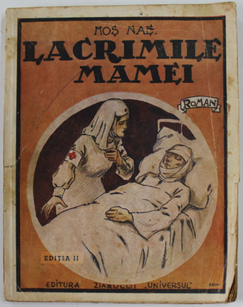 LACRIMILE MAMEI de MOS NAE , coperta de PASCAL , desene de VASILE DOBRESCU , 1943, EDITIA A II -A
