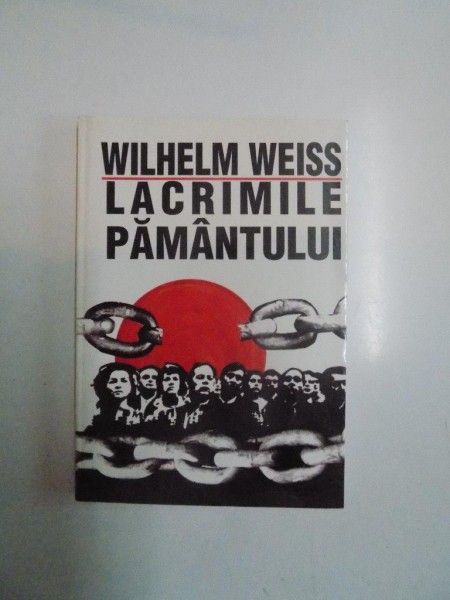LACRIMILE PAMANTULUI de WILHELM WEISS