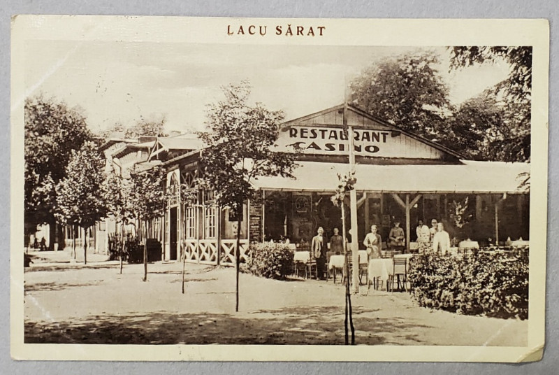 LACU SARAT , RESTAURANT '' CASINO '' , CARTE POSTALA , 1932