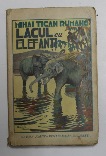 LACUL CU ELEFANTI de MIHAI TICAN RUMANO ,1930