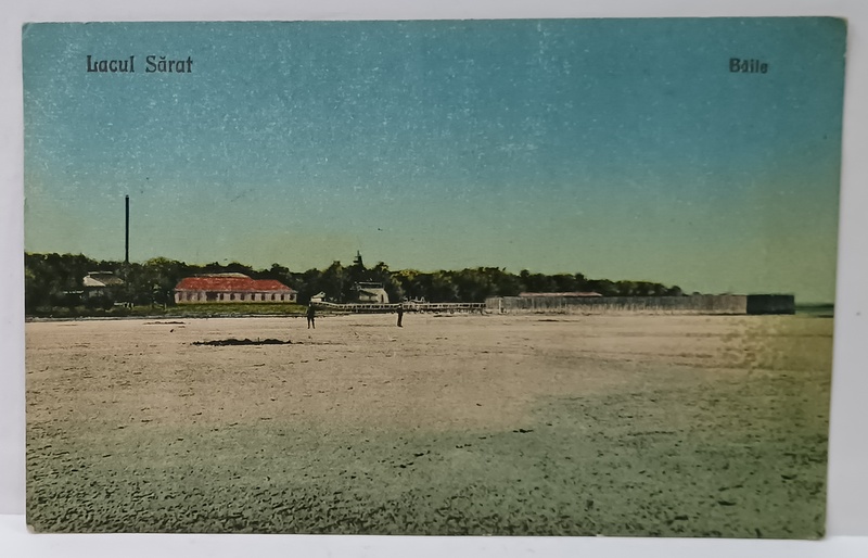 LACUL SARAT , BAILE , CARTE POSTALA , 1926
