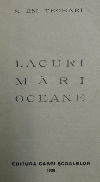 LACURI , MARI , OCEANE de N. EM . TEOHARI , 1930