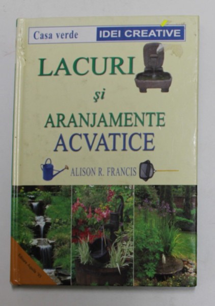 LACURI SI ARANJAMENTE ACVATICE de ALISON R. FRANCIS , 2001 *COPERTA PUTIN UZATA