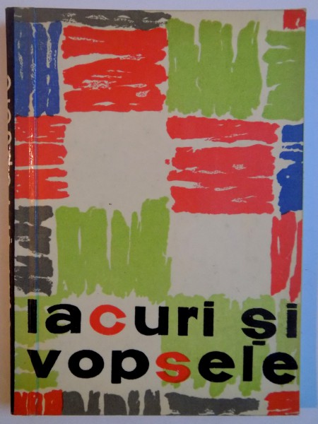 LACURI SI VOPSELE , MINISTERUL INDUSTRIEI PETROLULUI SI CHIMIEI