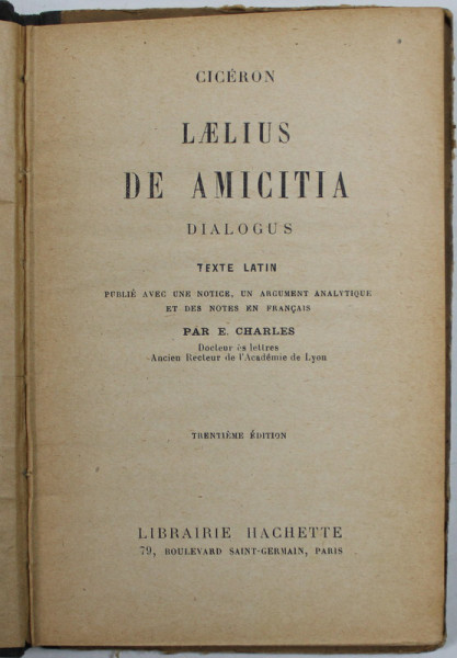 LAELIUS DE AMICITIA, DIALOGUS de CICERON, 1919 * PREZINTA URME DE UZURA