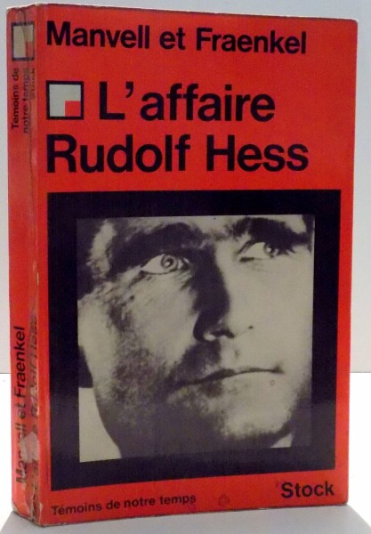L`AFFAIRE RUDOLF HESS par ROGER MANVELL, HEINRICH FRAENKEL , 1971