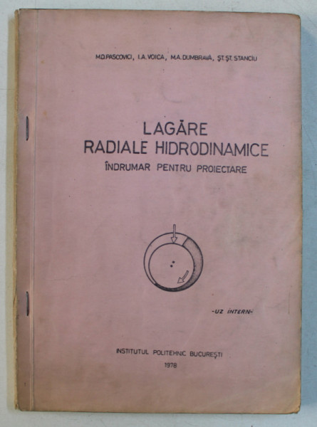 LAGARE RADIALE HIDRODINAMICE - INDRUMAR PENTRU PROIECTARE de M .D. PASCOVICI ...ST.ST. STANCIU , 1978