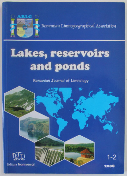 LAKES , RESERVOIRS AND PONDS , ROMANIAN JOURNAL OF LIMNOLOGY , No. 1-2 , 2008