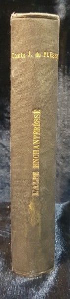 L'ALPE  ENCHATERESSE de COMTE J. DU PLESSIS - PARIS, 1913