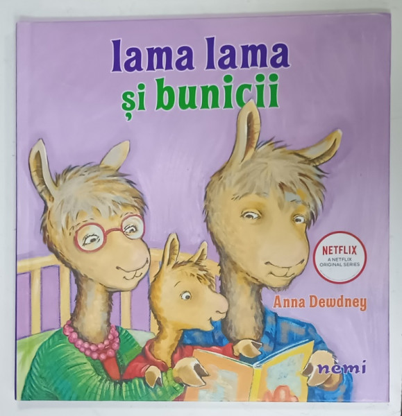 LAMA  LAMA SI BUNICII de ANNA DEWDNEY , text si ilustratii , 2021