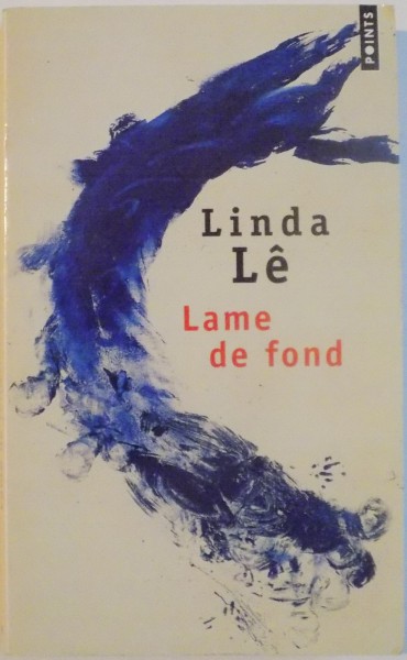 LAME DE FOND de LINDA LE, 2012