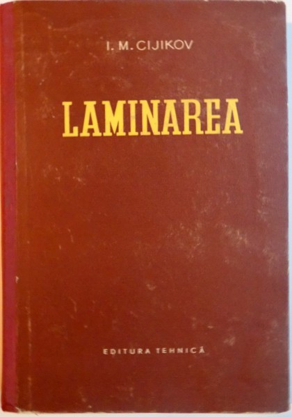 LAMINAREA de I.M. CIJIKOV, 1952