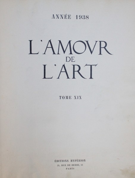 L'AMOUR DE L'ART, VOL. I-II , 1938