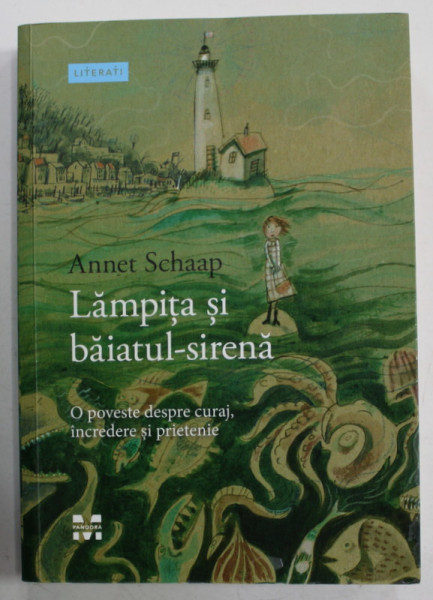 LAMPITA SI BAIATUL - SIRENA de ANNET SCHAAP , 2021