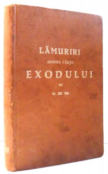 LAMURIRI ASUPRA CARTII EXODULUI de C. H. M.