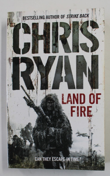 LAND OF FIRE by CHRIS RYAN , 2008