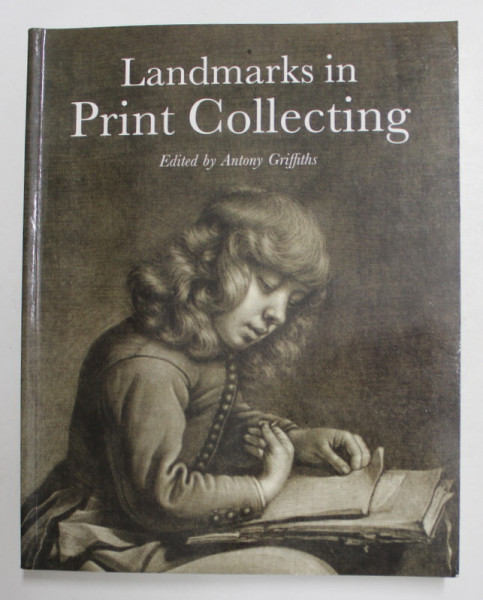 LANDMARKS IN PRINT COLLECTING , edited by ANTONY GRIFFITHS , 1996