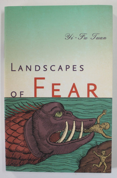 LANDSCAPES OF FEAR by YI - FU TUAN , 2013