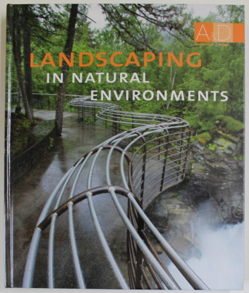 LANDSCAPING IN NATURAL ENVIRONMENTS , 2009, TEXT IN ENGLEZA SI SPANIOLA