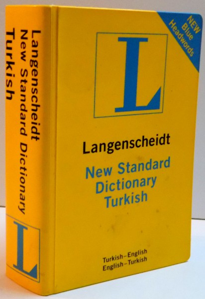 LANGENSCHEIDT , NEW STANDARD DICTIONARY TURKISH - ENGLISH , 2006