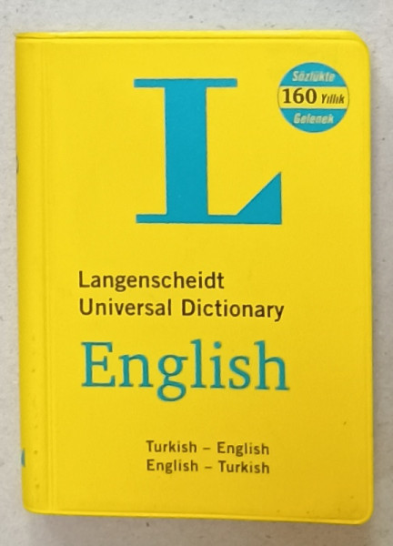 LANGENSCHEIDT UNIVERSAL DICTIONARY ENGLISH , TURKISH - ENGLISH / ENGLISH - TURKISH   , 2016 , FORMAT DE BUZUNAR